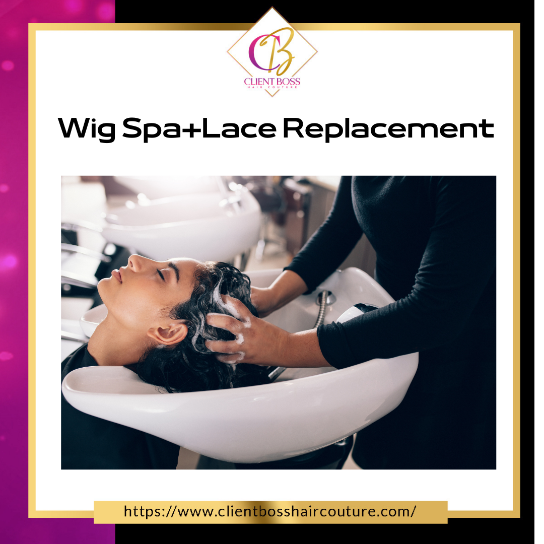 Lace Replacement +Wig SPA