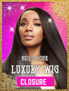 Build Your Luxury Closure Wig - Client Boss Hair Couture